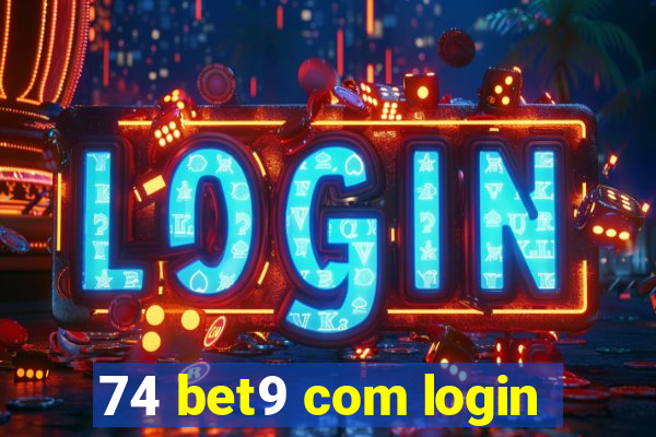 74 bet9 com login